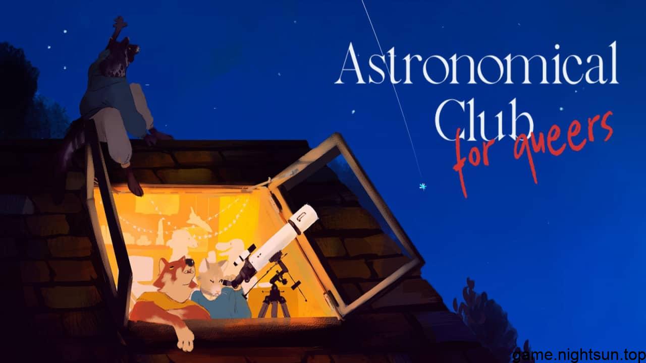 同志们的天文俱乐部 Astronomical Club For Queers插图