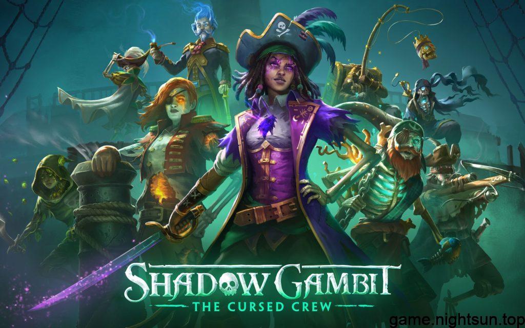 影子诡局:被诅咒的海盗 [Shadow Gambit The Cursed Crew] [V1.0.52.r37952.f(66677)官方中文版] [13.02G]