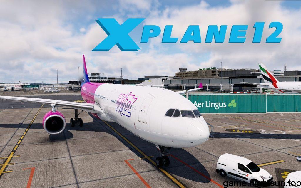 《X Plane 12》V12.06b4+6Dlcs官方中文豪华版[俄网Пиратка 08.18更新66.49G]